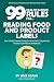 99 Health Ranger Rules for Reading Food and Product Labels: How to avoid disease-causing toxins in foods, supplements, personal care products and medicines