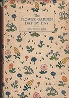 The Flower Garden Day By Day, B0006AJYJW Book Cover