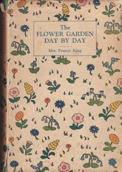 Hardcover The Flower Garden Day By Day, Book