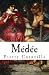 M&Atilde;&copy;d&Atilde;&copy;e: Pierre Corneille's Medea (1635) in English translation