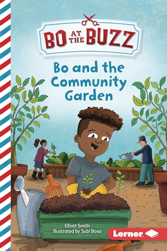 Bo and the Community Garden (Bo at the Buzz (Read Woke ™ Chapter Books))