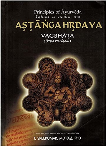 Image of Principles Of Ayurveda Explained In Dexterous Verse Astangahrdaya Vagbhata Sutrasthana Part1