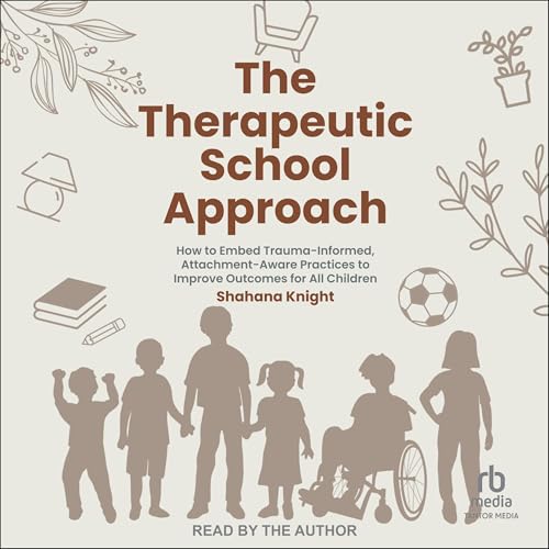 The Therapeutic School Approach by Shahana Knight episode artwork