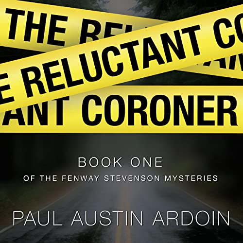 The Reluctant Coroner by Paul Austin Ardoin episode artwork