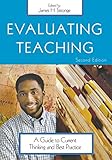 Evaluating Teaching: A Guide to Current Thinking and Best Practice