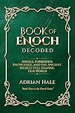  BOOK OF ENOCH DECODED: Angels, Forbidden Knowledge, and the Ancient Secrets Still Shaping Our World (The Enoch Series 2) (English Edition)