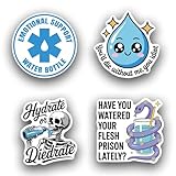 (Set of 4) Emotional Support Water Bottle Sticker, Have You Watered Your Flesh Prison Lately Stickers Decal, Hydrate Or Diedrate, You'll Die Without Me You Idiot, Mental Health Gift Vinyl