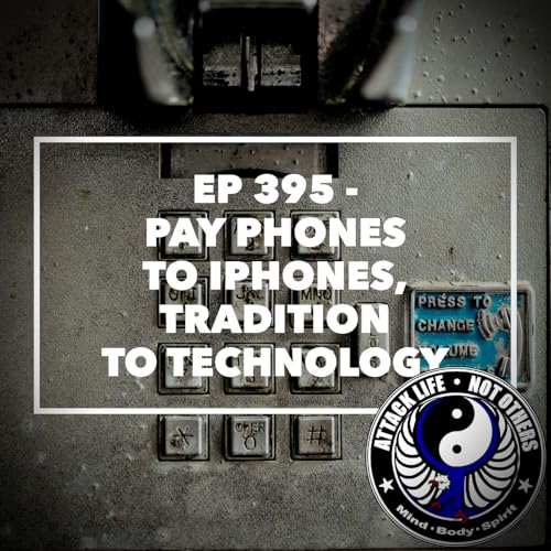 『Ep 395 - Pay Phones to iPhones, Tradition to Technology』のカバーアート