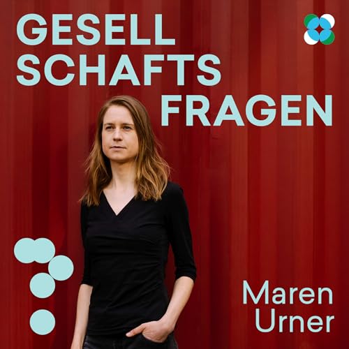 Wie pr&auml;gen Emotionen unser Zusammenleben, Maren Urner?