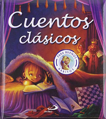 Cuentos Clasicos para Buenos Habitos: Para buenos hbitos (Cuentos y ficcin)