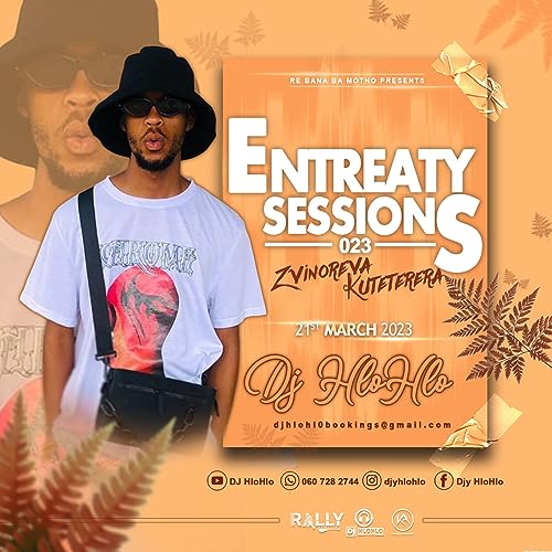Dj HloHlo - Entreaty Sessions 023(Zvinoreva Kuteterera)