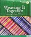 Weaving It Together 2: Connecting Reading and Writing (Weaving It Together Two) (v. 2)