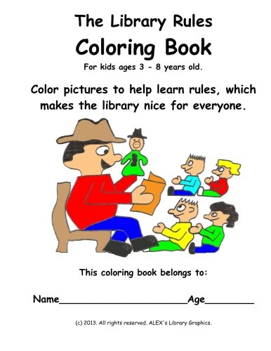 The Library Rules Coloring Book: Color and learn library rules to make ...