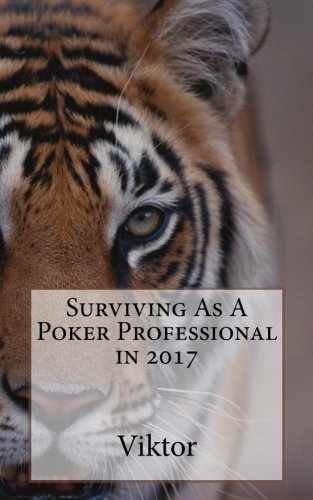 Surviving As A Poker Professional in 2017