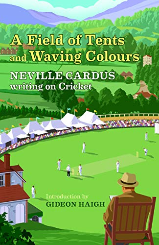 Cardus, N: Field of Tents and Waving Colours