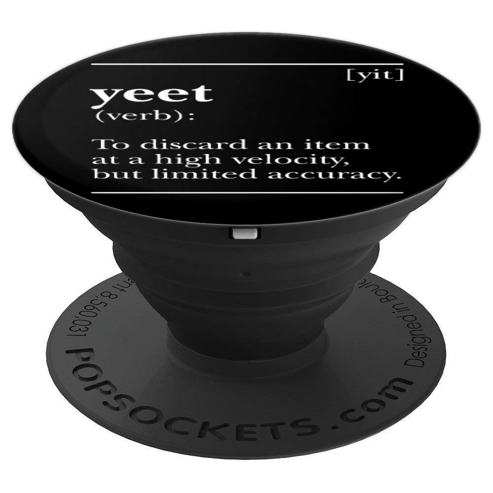 Yeet Dictionary Definition Awesome Funny Dank Meme Joke Gift PopSockets Swappable PopGrip