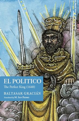 El Político: The Perfect King (1640)