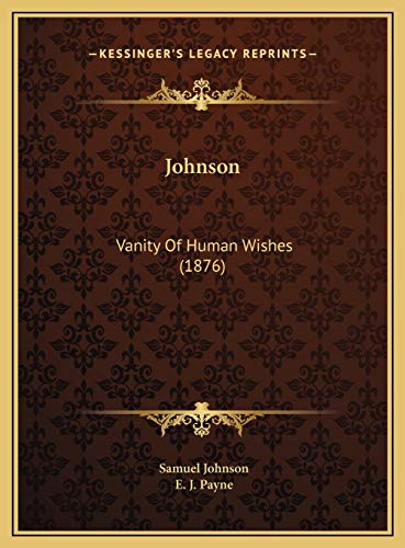Johnson: Vanity Of Human Wishes (1876)