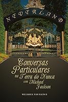 CONVERSAS PARTICULARES na TERRA DO NUNCA com MICHAEL JACKSON (Portuguese Edition) 1973305429 Book Cover