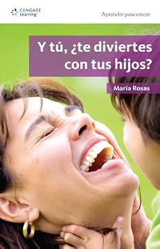 Paperback Y tu, te diviertes con tus hijos?/ Are You Having Fun With Your Children? (Aprender para crecer/ Learning for Growth) (Spanish Edition) [Spanish] Book
