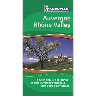 Auvergne Rhone Valley Tourist Guide