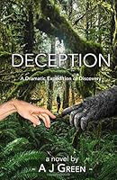 Deception: A Dramatic Expedition of Discovery 1935507745 Book Cover