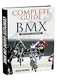  Complete Guide on BMX (English Edition)