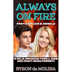Always on Fire!: Part 5: Malice B. Deadly Audiolibro Por Byron De Molina arte de portada