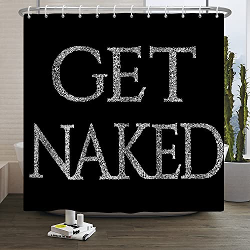 SDOTPMT 48x72inch Get Naked Shower Curtain Black Funny Cute Quotes Bath Curtain Decorative Aesthetic Letter Polyester Fabric Artistic Bathroom Curtain with Hooks…