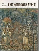 The Wondrous Apple: A Story About the Artist Efim Chestnyakov B0006EOQSW Book Cover