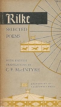 Paperback Rainer Maria Rilke Selected Poems [With English Translations by C. F. MacIntyre] Book