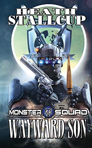 Monster Squad 6: Wayward Son