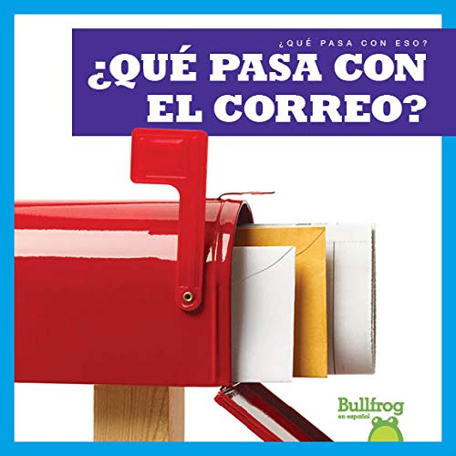 ¿Qué Pasa Con El Correo? (Where Does Mail Go?) (¿qué Pasa Con Eso? (Where Does It Go?))