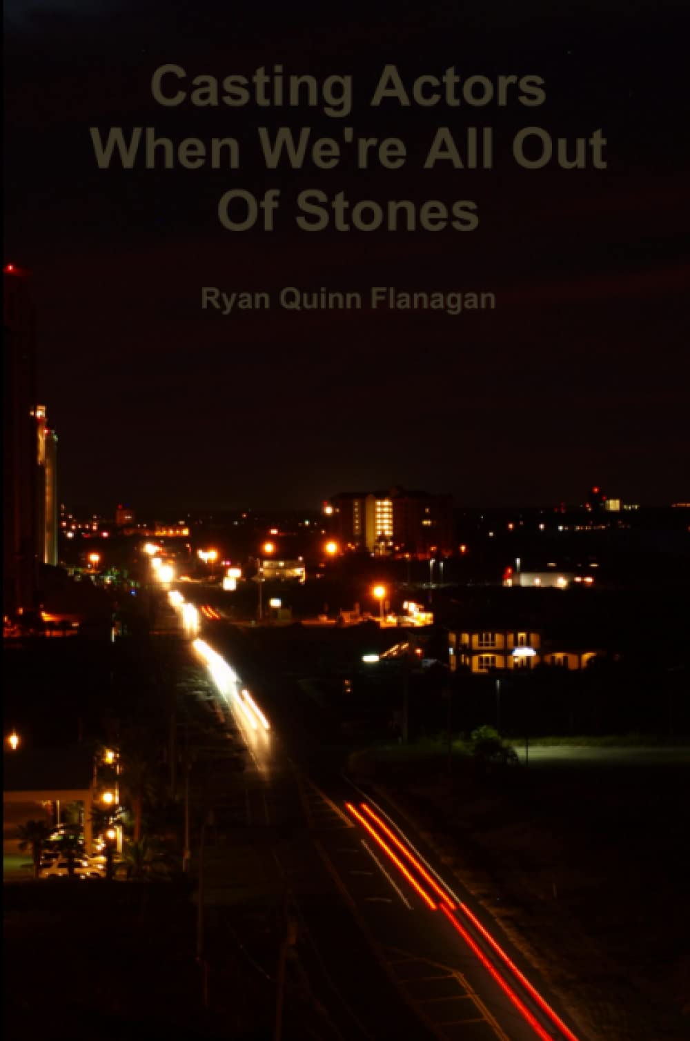 Casting Actors When We're All Out Of Stones