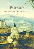 Peirescs Mediterranean World