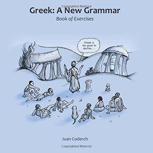 Greek: A New Grammar: Book of Exercises