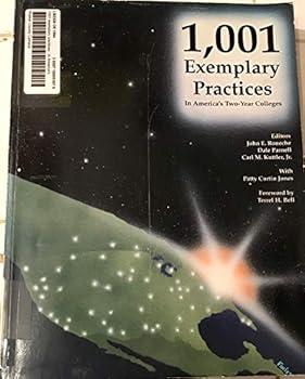 Paperback One Thousand and One Exemplary Practices in Americas Two Year Colleges Book