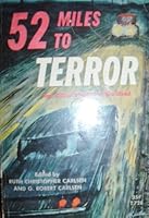52 Miles to Terror and Other Stories of the Road B000CPKRUG Book Cover