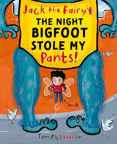 Cover of The Night Bigfoot Stole My Pants