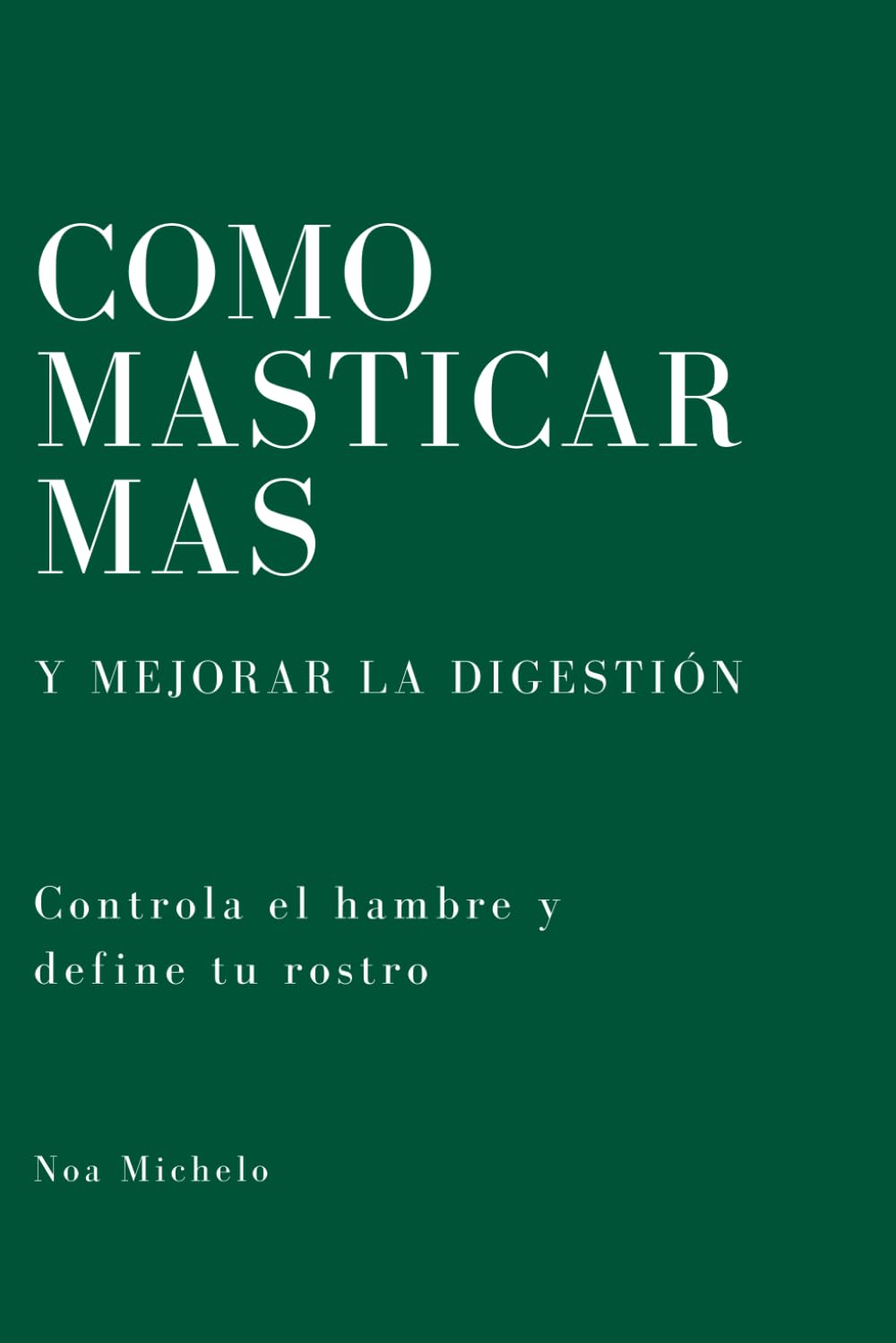Cómo masticar más y mejorar la digestión: Controla el hambre y define tu rostro