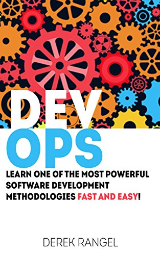 DevOps: Learn One of the Most Powerful Software Development Methodologies FAST AND EASY! (English Ed Livre eBook France