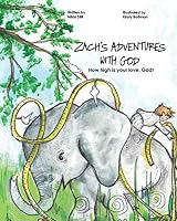 Zach's Adventures with God: How high is your love, God? 1723963127 Book Cover