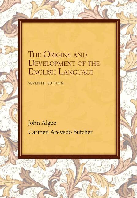 Workbook: Problems for Algeo/Butcher's The Origins and Development of the English Language, 7th