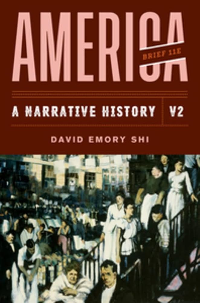 AMERICA　A　NARRATIVE　HISTORY　VOLUME　TWO America: A Narrative History, Volume Two, Brief Edition +