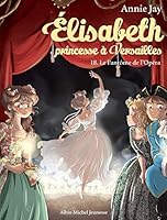 Elisabeth T18 Le Fantôme de l'Opéra 2226453229 Book Cover