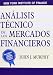 Analisis Tecnico de Los Mercados Financieros / Technical Analysis of Financial Markets (Spanish Edition)