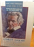 Andrew Jackson and the New Populism (Henry Steele Commager's American) 0812039173 Book Cover