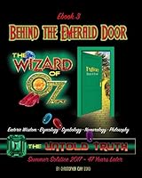 Behind the Emerald Door of Oz The Untold Truth (Ebook3): Esoteric Wisdom • Etymology • Symbology • Numerology • Philosophy 1521371288 Book Cover