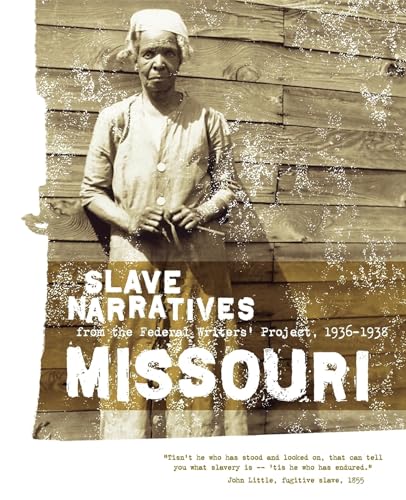 Missouri Slave Narratives