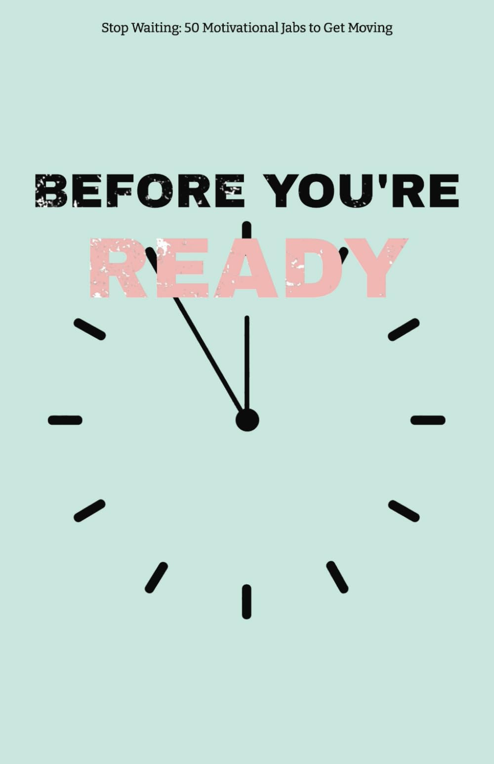 Start Before You’re Ready, Stop Before You’re Empty: The Bidirectional Guide to Motivation and Rest: Flip This Book for Procrastination-Busting Action ... Calm | 5.5x8.5" Paperback Balance Companion